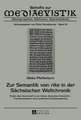 Zur Semantik Von Rike in Der Saechsischen Weltchronik Reden Ueber Herrschaft in Der Fruehen Deutschen Chronistik - Transformationen Eines Politischen: Das Institut Fuer Internationale Beziehungen Der Ddr