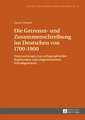 Die Getrennt- Und Zusammenschreibung Im Deutschen Von 1700-1900: Untersuchungen Von Orthographischen Regelwerken Und Zeitgenoessischem Schreibgebrauch