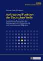 Auftrag und Funktion der Deutschen Welle