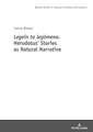 Legein ta legomena. Herodotus' Stories as Natural Narratives