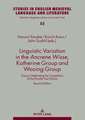 Linguistic Variation in the Ancrene Wisse, Katherine Group and Wooing Group