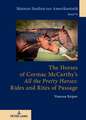 Horses of Cormac McCarthy's "All the Pretty Horses": Rides and Rites of Passage