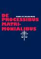 de Processibus Matrimonialibus