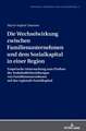 Die Wechselwirkung zwischen Familienunternehmen und dem Sozialkapital in einer Region