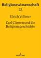 Carl Clemen und die Religionsgeschichte