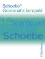 Schoebe Grammatik kompakt R06