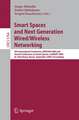 Smart Spaces and Next Generation Wired/Wireless Networking: 9th International Conference, NEW2AN 2009 and Second Conference on Smart Spaces, ruSMART 2009, St. Petersburg, Russia, September 15-18, 2009, Proceedings