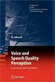 Voice and Speech Quality Perception: Assessment and Evaluation