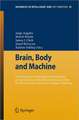 Brain, Body and Machine: Proceedings of an International Symposium on the Occasion of the 25th Anniversary of McGill University Centre for Intelligent Machines