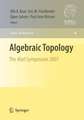 Algebraic Topology: The Abel Symposium 2007