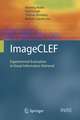 ImageCLEF: Experimental Evaluation in Visual Information Retrieval