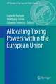 Allocating Taxing Powers within the European Union