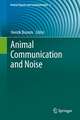 Animal Communication and Noise