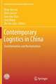 Contemporary Logistics in China: Transformation and Revitalization