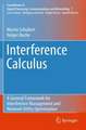 Interference Calculus: A General Framework for Interference Management and Network Utility Optimization