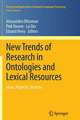 New Trends of Research in Ontologies and Lexical Resources: Ideas, Projects, Systems