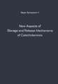 New Aspects of Storage and Release Mechanisms of Catecholamines: Held at Grosse Ledder near Cologne, Germany, October 9th- 12th, 1969