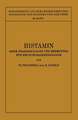 Histamin: Seine Pharmakologie und Bedeutung für die Humoralphysiologie