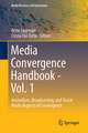 Media Convergence Handbook - Vol. 1: Journalism, Broadcasting, and Social Media Aspects of Convergence