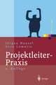 Projektleiter-Praxis: Optimale Kommunikation und Kooperation in der Projektarbeit