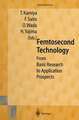 Femtosecond Technology: From Basic Research to Application Prospects