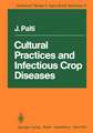 Cultural Practices and Infectious Crop Diseases