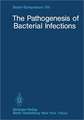 The Pathogenesis of Bacterial Infections