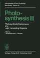 Photosynthesis III: Photosynthetic Membranes and Light Harvesting Systems