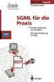 SGML für die Praxis: Ansatz und Einsatz von ISO 8879