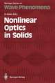 Nonlinear Optics in Solids: Proceedings of the International Summer School, Aalborg, Denmark, July 31—August 4, 1989