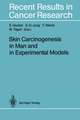 Skin Carcinogenesis in Man and in Experimental Models