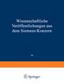 Wissenschaftliche Veröffentlichungen aus dem Siemens-Konzern: XI. Band Erstes Heft (abgeschlossen am 12. März 1932)