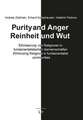 Purity and Anger. Reinheit und Wut