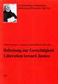 Befreiung zur Gerechtigkeit. Liberation towards Justice