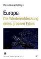 Europa - Die Wiederentdeckung eines grossen Erbes