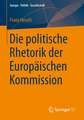 Die politische Rhetorik der Europäischen Kommission