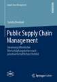 Public Supply Chain Management: Steuerung öffentlicher Wertschöpfungsketten nach privatwirtschaftlichem Vorbild