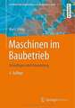 Maschinen im Baubetrieb: Grundlagen und Anwendung