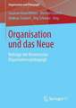 Organisation und das Neue: Beiträge der Kommission Organisationspädagogik