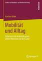 Mobilität und Alltag: Einblicke in die Mobilitätspraxis älterer Menschen auf dem Land