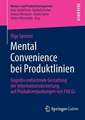 Mental Convenience bei Produktlinien: Kognitiv entlastende Gestaltung der Informationsdarbietung auf Produktverpackungen von FMCGs