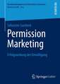 Permission Marketing: Erfolgswirkung der Einwilligung