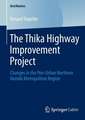 The Thika Highway Improvement Project: Changes in the Peri-Urban Northern Nairobi Metropolitan Region