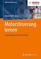 Motorsteuerung lernen: Sammelordner für 10 Lehrhefte