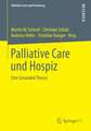 Palliative Care und Hospiz: Eine Grounded Theory