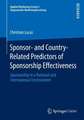 Sponsor- and Country-Related Predictors of Sponsorship Effectiveness: Sponsorship in a National and International Environment