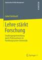 Lehre stärkt Forschung: Studiengangentwicklung durch ProfessorInnen im Handlungssystem Universität