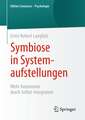 Symbiose in Systemaufstellungen: Mehr Autonomie durch Selbst-Integration