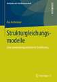 Strukturgleichungsmodelle: Eine anwendungsorientierte Einführung