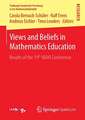 Views and Beliefs in Mathematics Education: Results of the 19th MAVI Conference